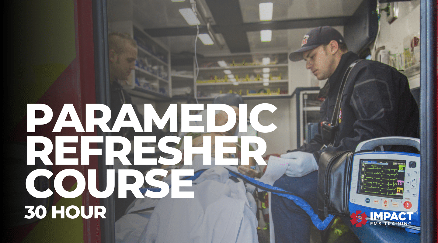 Paramedic Refresher - 30 hour